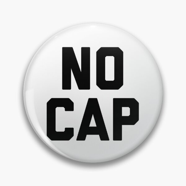 Item preview, No Cap designed and sold by HilariousThings.
