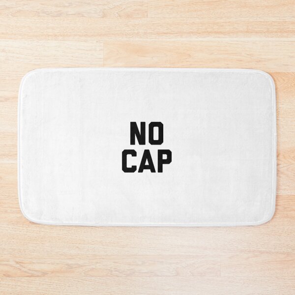 Item preview, No Cap designed and sold by HilariousThings.