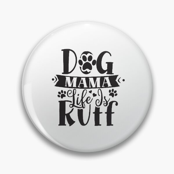 Item preview, Dog mama life is ruff designed and sold by SasKloset.