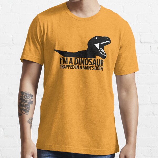Dinosaur on the inside (Manly version) Essential T-Shirt