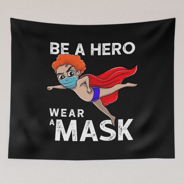 Item preview, Be A Hero Wear A Mask Be Safe Save A Life designed and sold by Teeleo.
