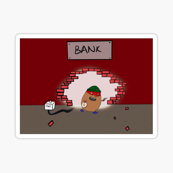 Egg Robbing a Bank Sticker