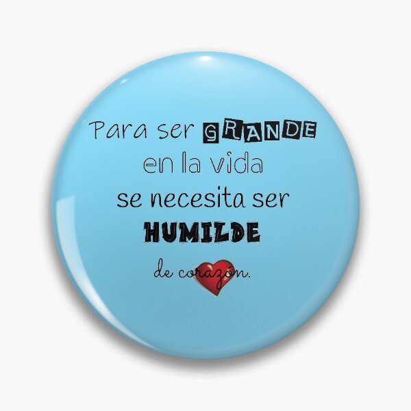 Item preview, "Para ser grande en la vida se necesita ser humilde de corazon" designed and sold by RosalinaRV.