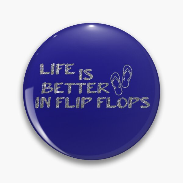 Item preview,  LIFE IS BETTER IN FLIP FLOPS designed and sold by TimaDesign.