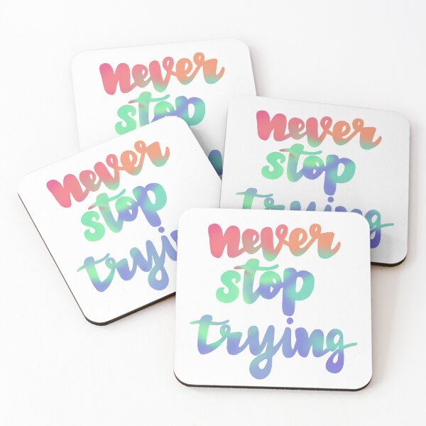 Item preview, Never stop trying designed and sold by shannon perkins.