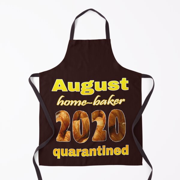 Item preview, August home-baker , 2020, quarantined designed and sold by doctors-apparel.