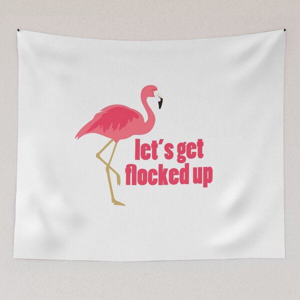 Item preview, Let's get flocked up designed and sold by llaux.