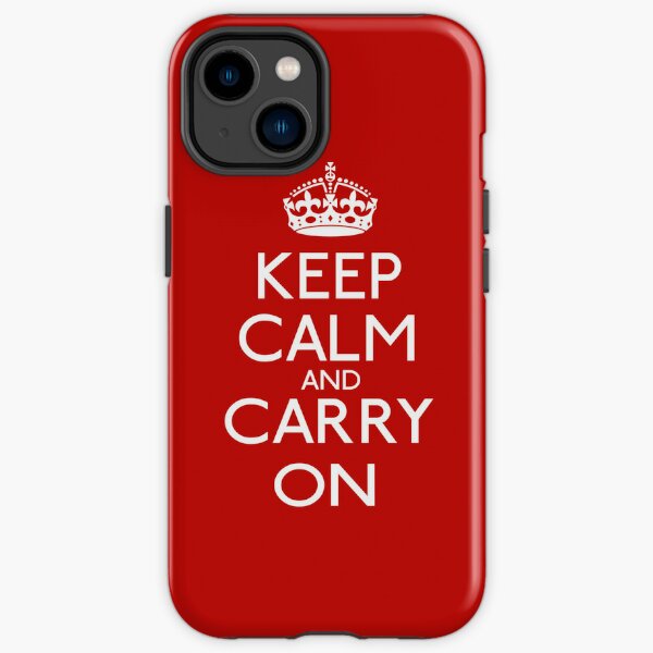 Keep Calm And Carry On iPhone Tough Case
