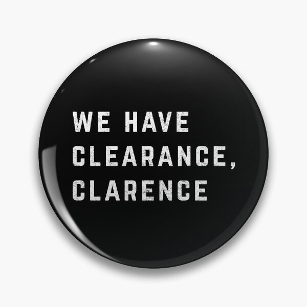 Item preview, We Have Clearance, Clarence designed and sold by Primotees.