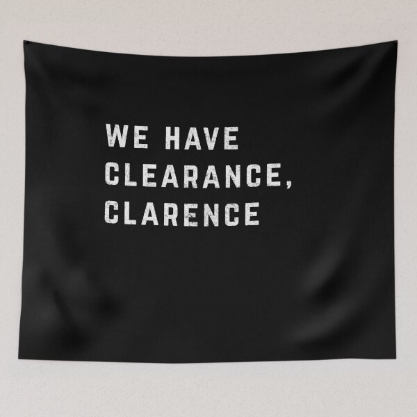 Item preview, We Have Clearance, Clarence designed and sold by Primotees.