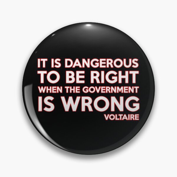 Item preview, IT IS DANGEROUS TO BE RIGHT WHEN THE GOVT. IS WRONG SHIRTS! designed and sold by BrandNewTeez.