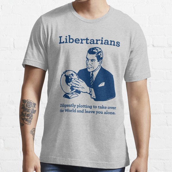 The Libertarian Plot Essential T-Shirt