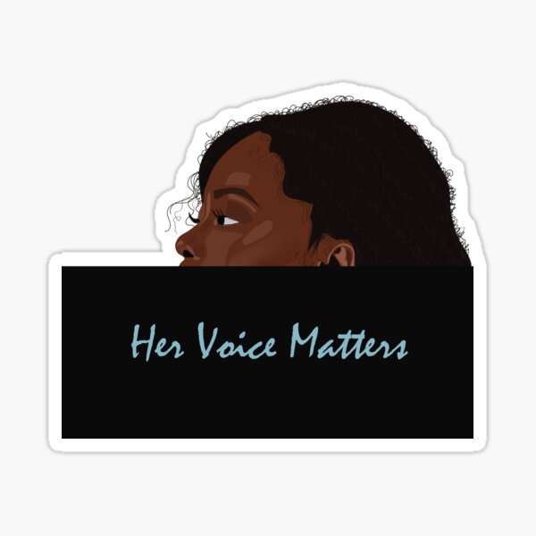 Her Voice Matters  Sticker