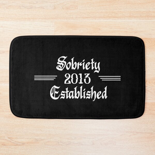 Item preview, Sobriety Established 2013 designed and sold by JodyzDesigns.