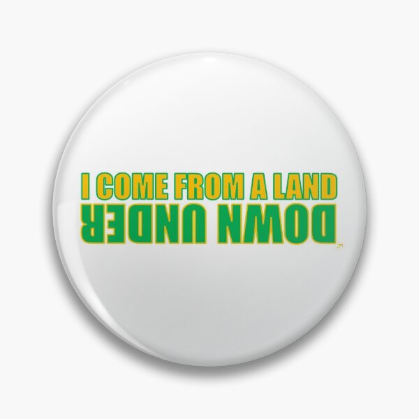 Item preview, Down Under Australia "I COME FROM A LAND DOWNUNDER"  T-Shirt and Product design. Gold text with Green outline / Green text with Gold outline. designed and sold by JohnnyMyass.