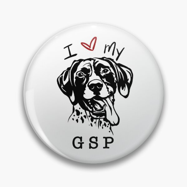 Item preview, I LOVE MY GSP designed and sold by allisonmoore21.