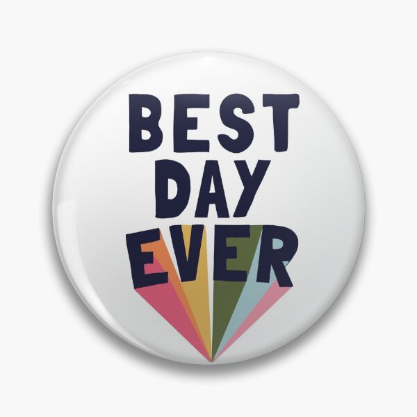 Item preview, Best Day Ever designed and sold by kaletuck.