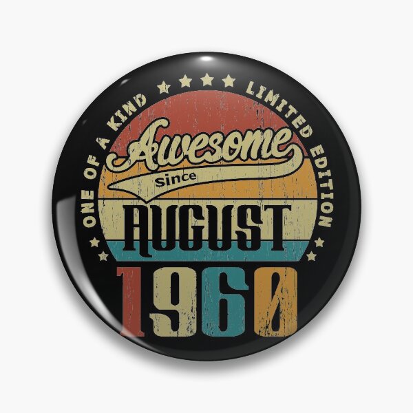 Item preview, Vintage August 1960 One Of A Kind Awesome Since August 1960 60th Birthday Gift 60 Years Old designed and sold by Takatv.