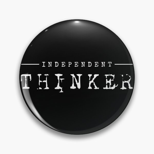 Independent Thinker Pin