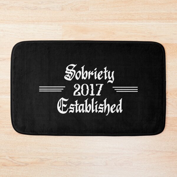Item preview, Sobriety Established 2017 designed and sold by JodyzDesigns.