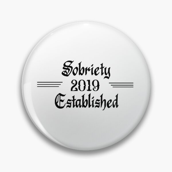 Item preview, Sobriety Established 2019 designed and sold by JodyzDesigns.