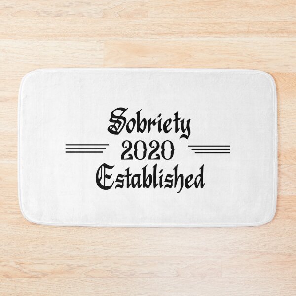 Item preview, Sobriety Established 2020 designed and sold by JodyzDesigns.