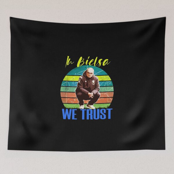 Item preview, marcelo bielsa we trust designed and sold by Ortzi68.