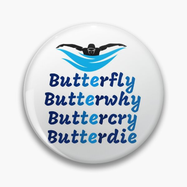 Item preview, Butterfly, butterwhy, buttercry, butterdie  designed and sold by Water Sports and Safety.