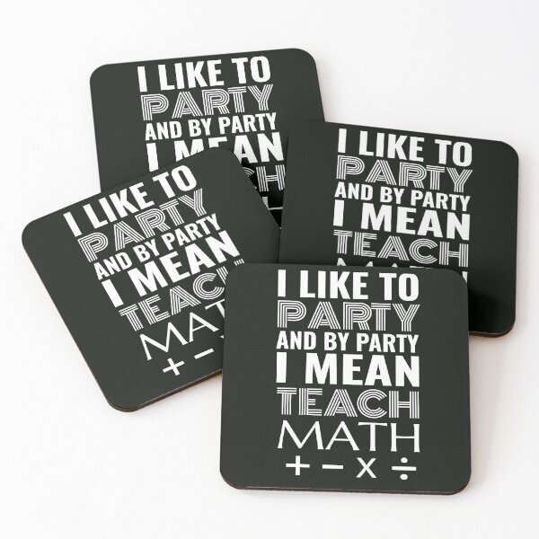 Item preview, I Like to Party and By Party I Mean Teach Math Calculation designed and sold by dbreeze10.