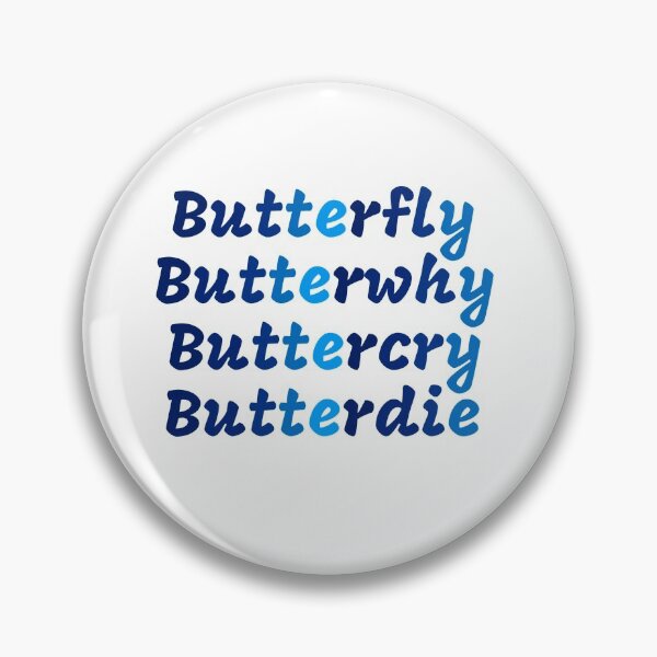 Item preview, Butterfly, butterwhy, buttercry, butterdie  designed and sold by Water Sports and Safety.