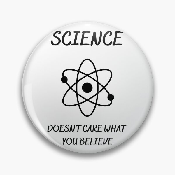 Item preview, Science doesn't care what you believe  designed and sold by CINE-STORE.