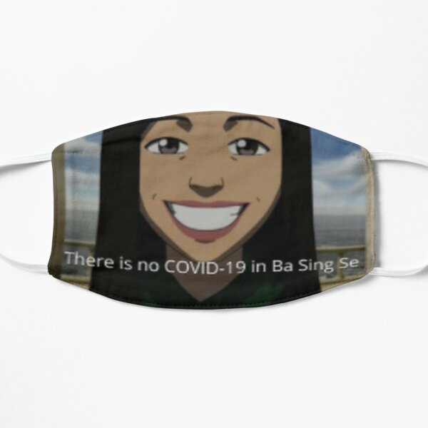 there is no covid-19 in ba sing se Mask