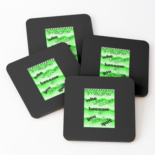 Item preview, Imagine who you could become if you don't quit - greenish waves designed and sold by AnnaBBS.