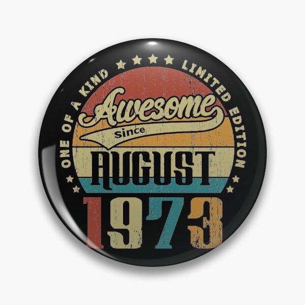 Item preview, Vintage August 1973 One Of A Kind Awesome Since August 1973 47th Birthday Gift 47 Years Old designed and sold by Takatv.