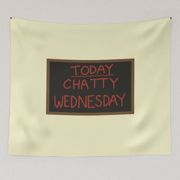 Item preview, Today - Chatty Wednesday designed and sold by rhserra.