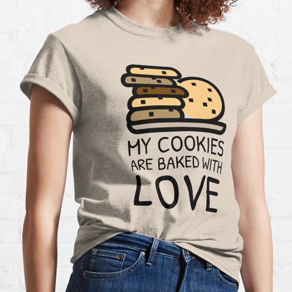 Baked With Love T-Shirts for Sale