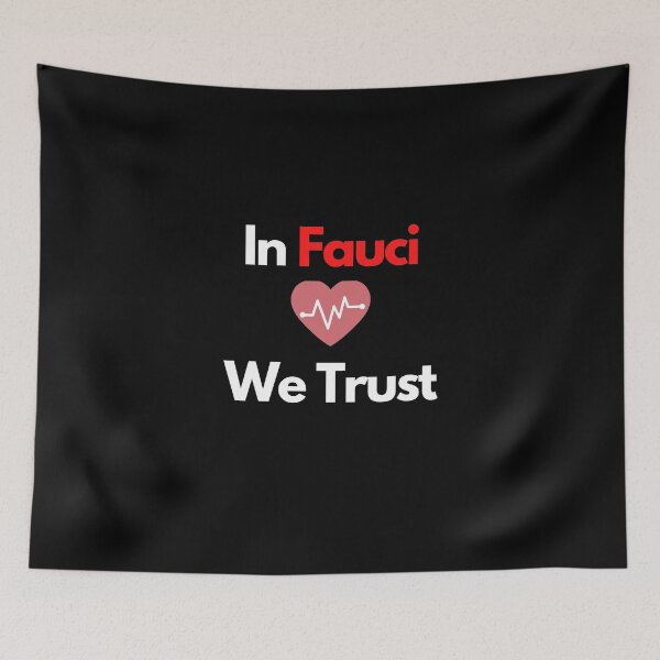 Item preview, In Fauci We Trust designed and sold by CreativeText.
