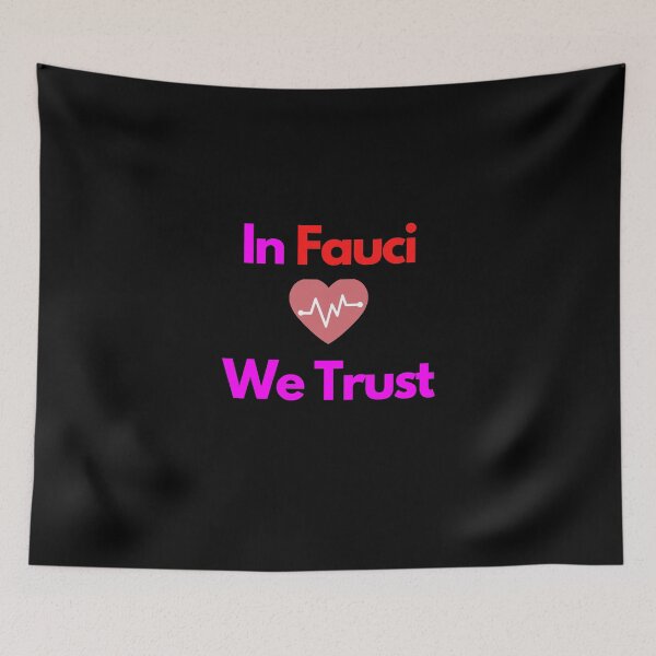 Item preview, In Fauci We Trust designed and sold by CreativeText.