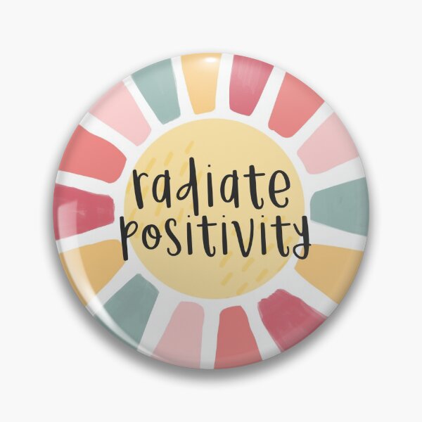 radiate positivity lowercase sunshine Pin