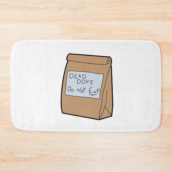 Item preview, Dead Dove, Do Not Eat! - Arrested Development designed and sold by jaelynandrade.