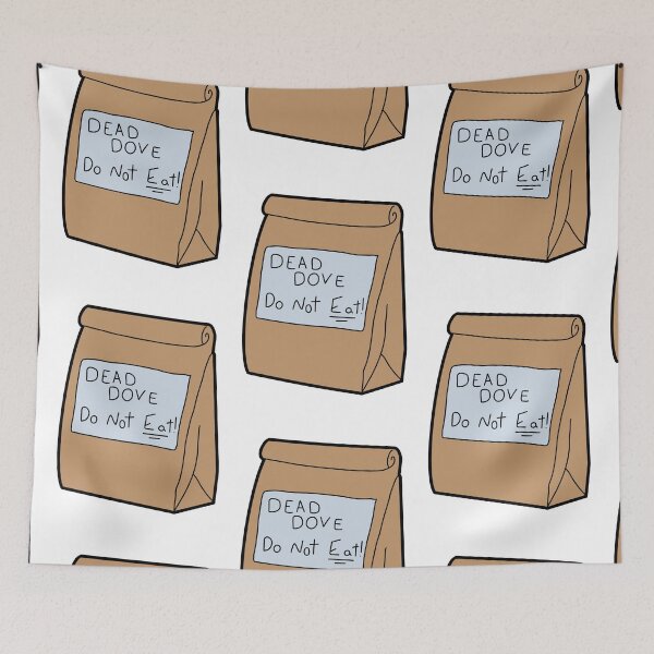 Item preview, Dead Dove, Do Not Eat! - Arrested Development designed and sold by jaelynandrade.