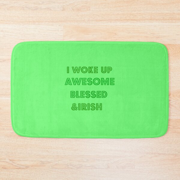 Item preview, I woke up awesome blessed & Irish.  designed and sold by silviasunflower.
