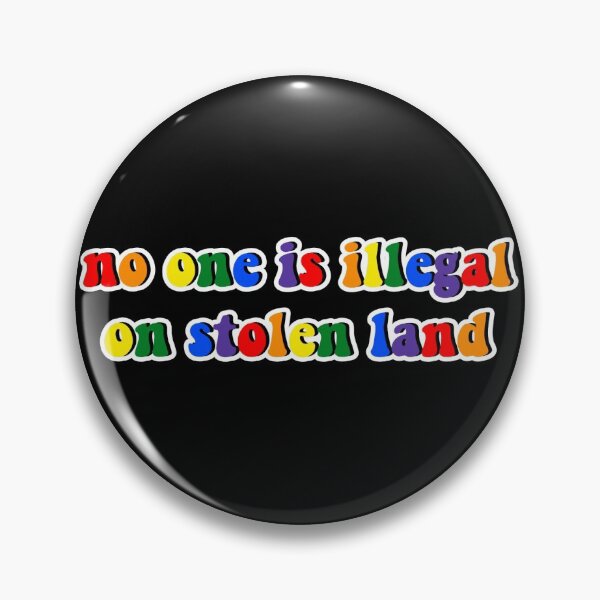 Item preview, no one is illegal on stolen land pride rainbow designed and sold by smndza.