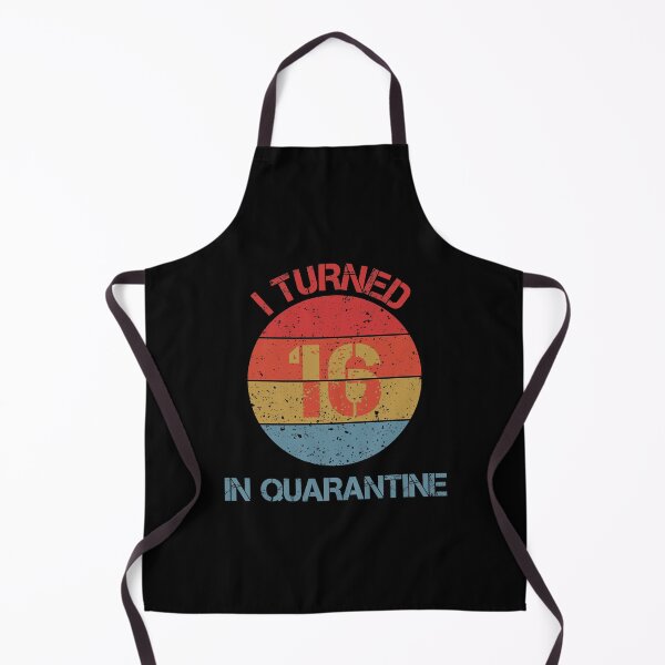 Item preview, I Turned 16 in Quarantine designed and sold by Crazy Trendy Designs.