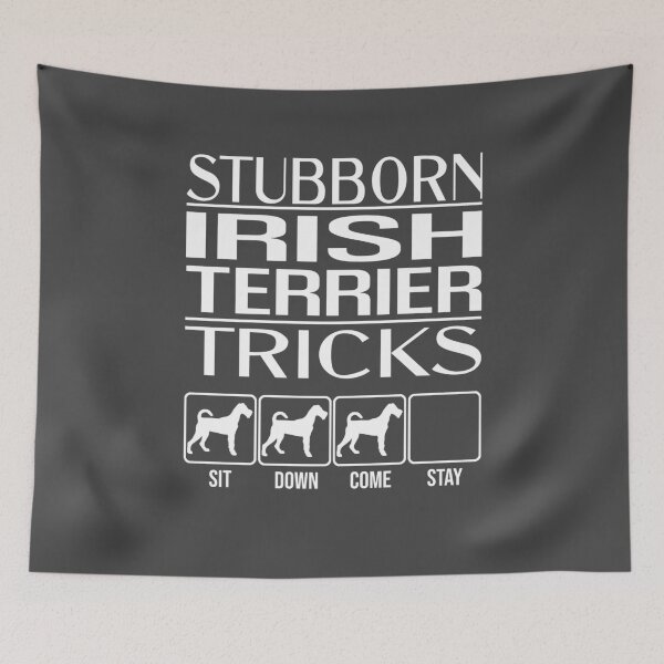 Item preview, Irish Terrier - Stubborn Irish Terrier Tricks / Stubborn Dog Tricks, funny gift idea designed and sold by HEJAshirts.