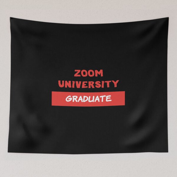 Item preview, Zoom University Graduate, Class of 2021, zoom zoom zoom designed and sold by RicePaste.