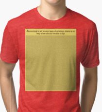 The Entire Bee Movie Script Tri-blend T-Shirt