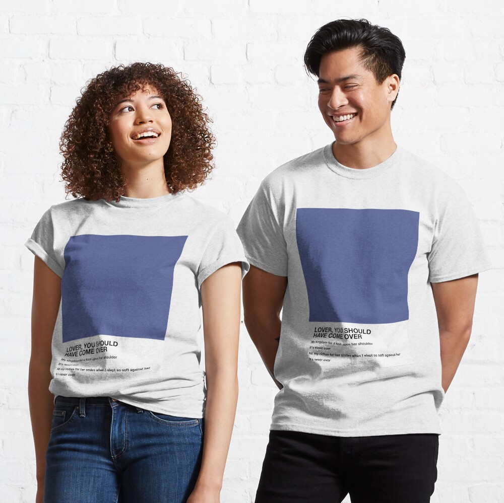 Jeff Buckley Lover You Should Have Come Over Lyrics Pantone | Essential  T-Shirt