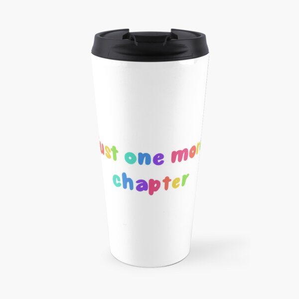just one more chapter Travel Mug