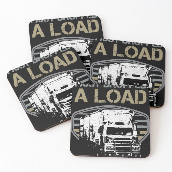 Item preview, Funny Gift design 4 Truck Lorry Drivers Just Dropped A Load print designed and sold by Lisbob.